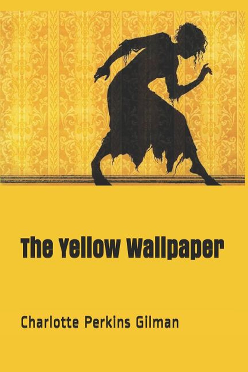 The Yellow Wallpaper in Paperback by Charlotte Perkins Gilman