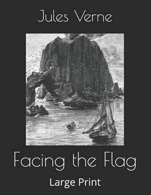  Facing the Flag: Large Print