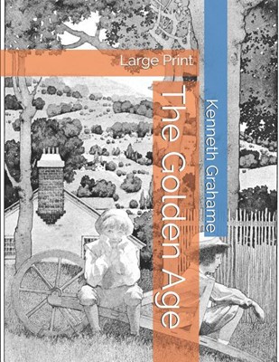 The Golden Age: Large Print