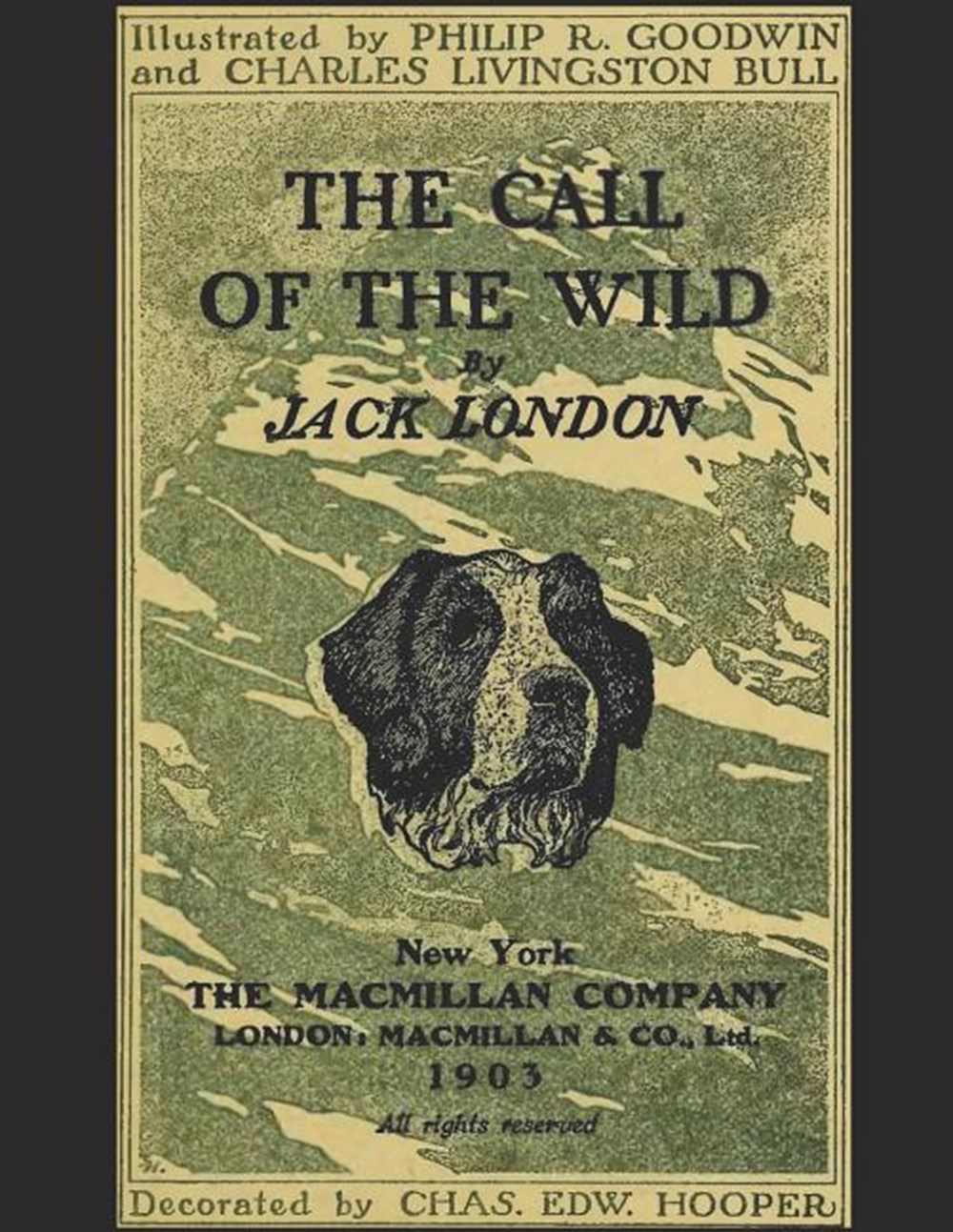 Call of The Wild A Fantastic Story of Action & Adventure (Annotated) By Jack London.