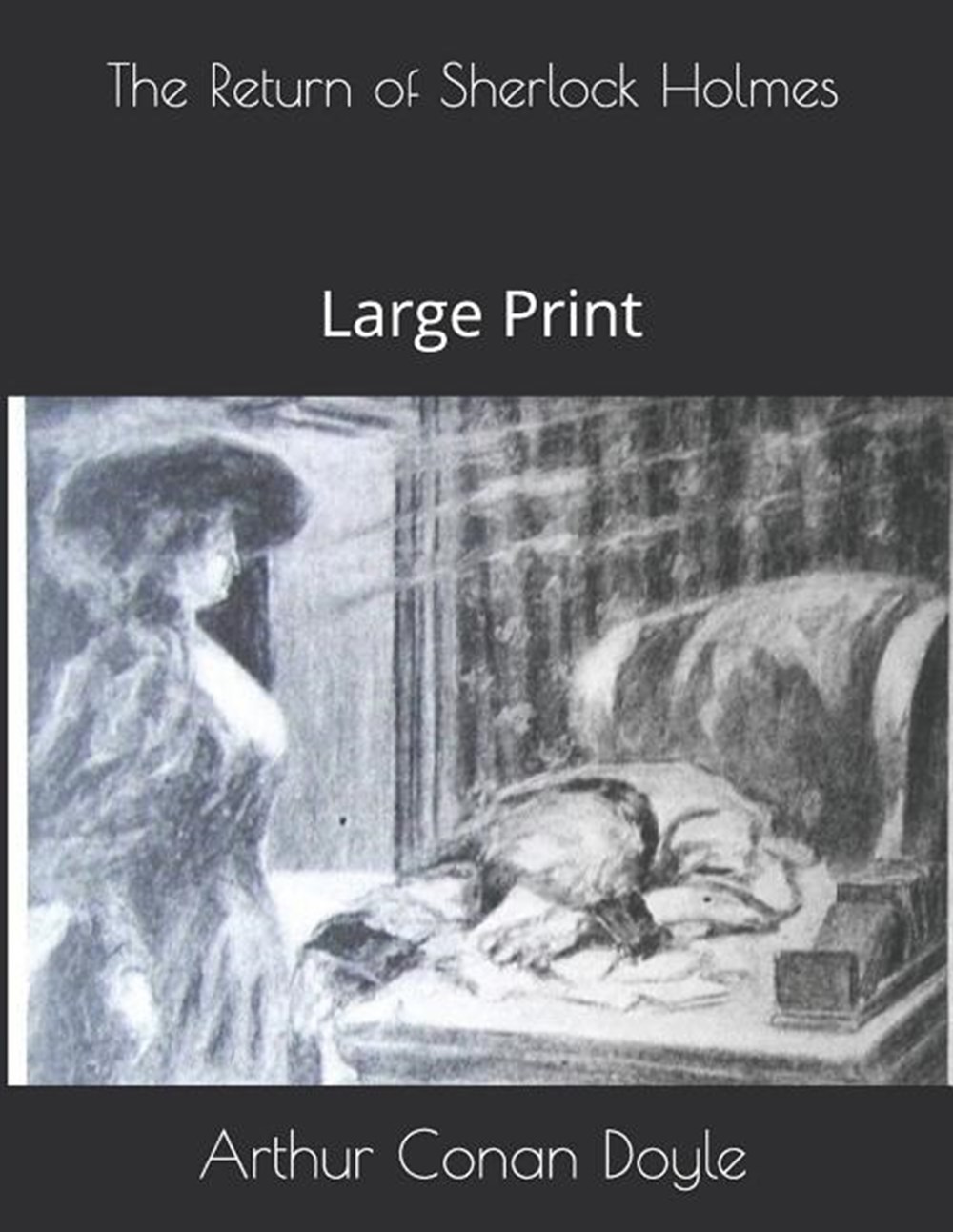 Return of Sherlock Holmes Large Print