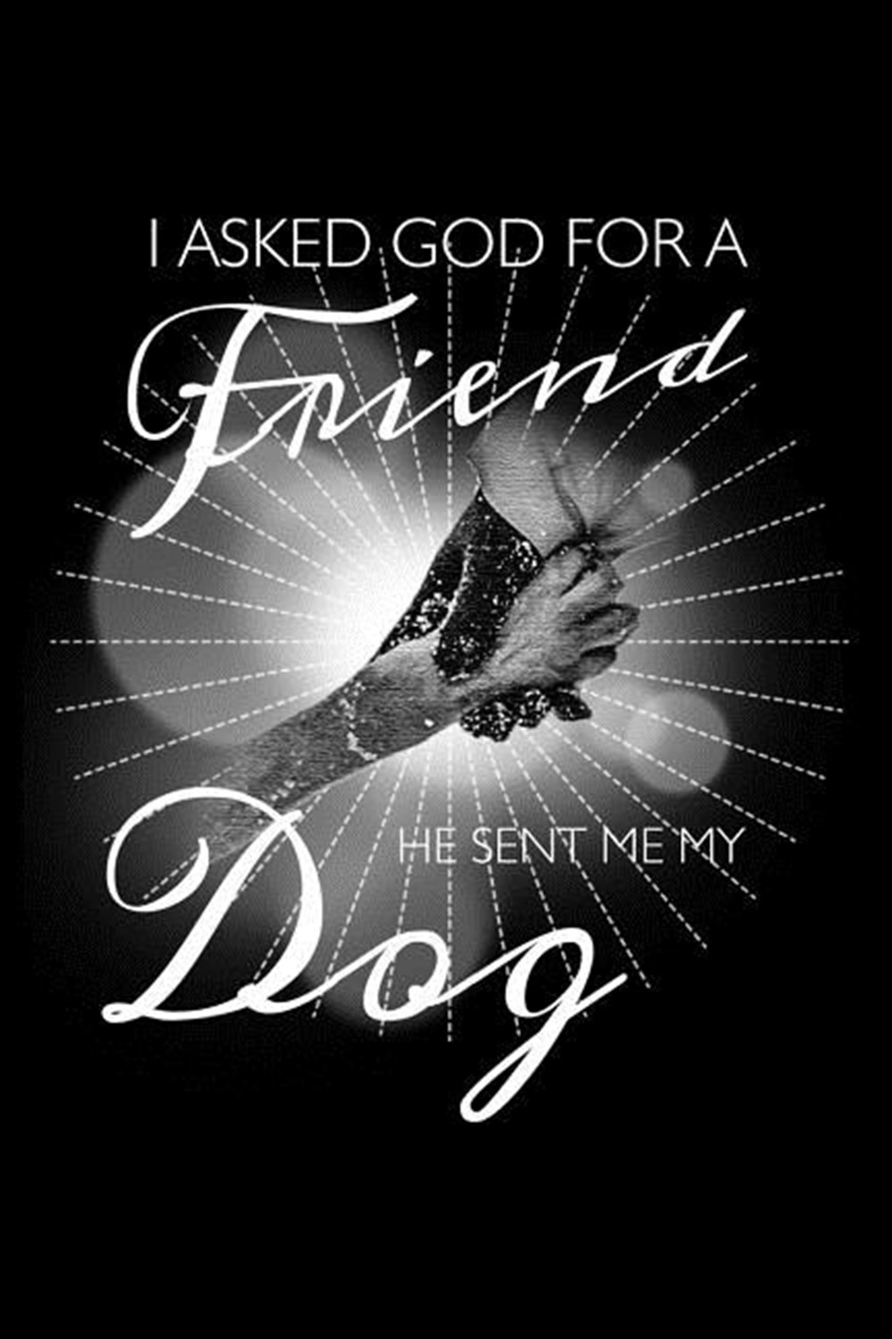 I Asked God For A Friend He Sent Me My Dog Blank Paper Sketch Book - Artist Sketch Pad Journal for S