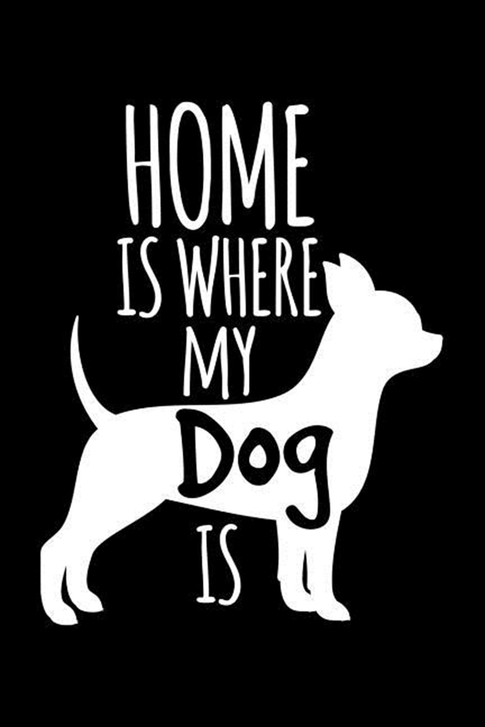 Home Is Where My Dog Is Blank Paper Sketch Book - Artist Sketch Pad Journal for Sketching, Doodling,