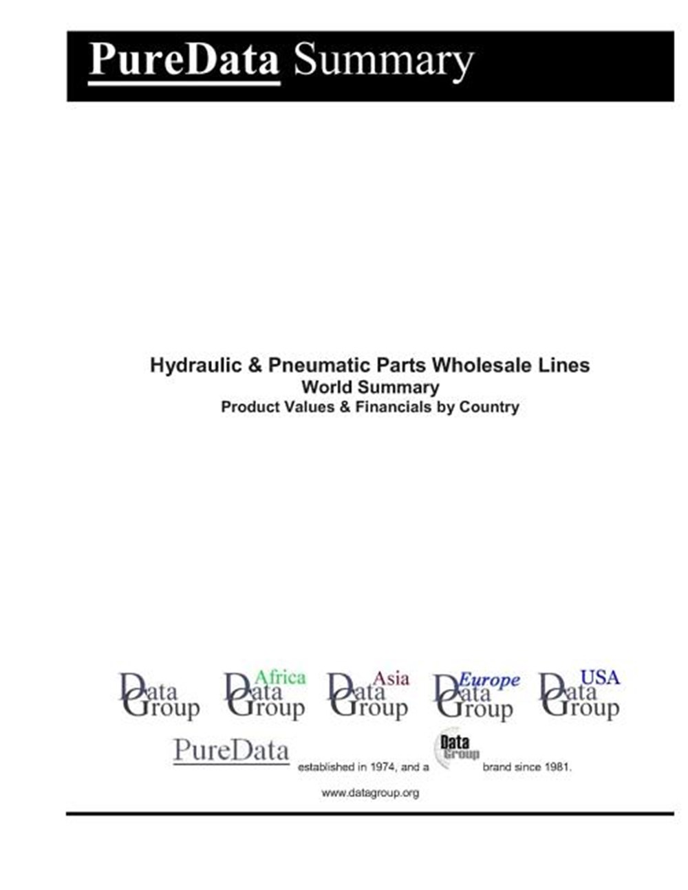 Hydraulic & Pneumatic Parts Wholesale Lines World Summary Product Values & Financials by Country