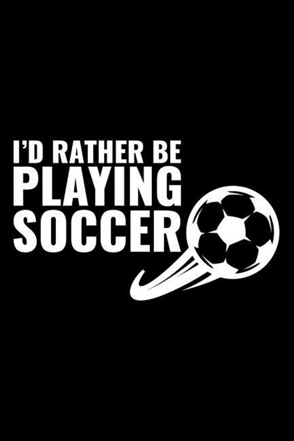I'D Rather Be Playing Soccer Blank Paper Sketch Book - Artist Sketch Pad Journal for Sketching, Dood