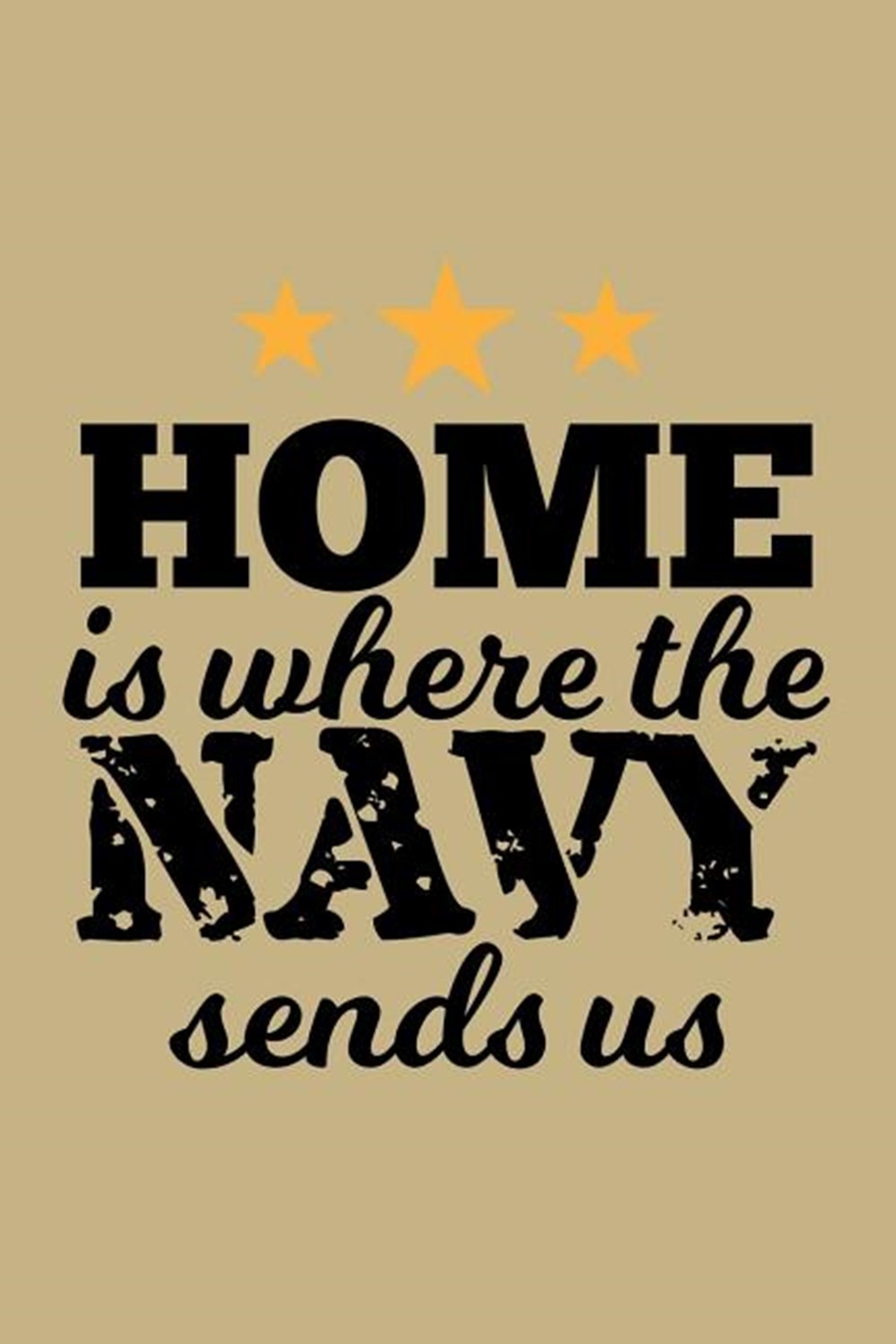 Home Is Where The Navy Sends Us Blank Paper Sketch Book - Artist Sketch Pad Journal for Sketching, D