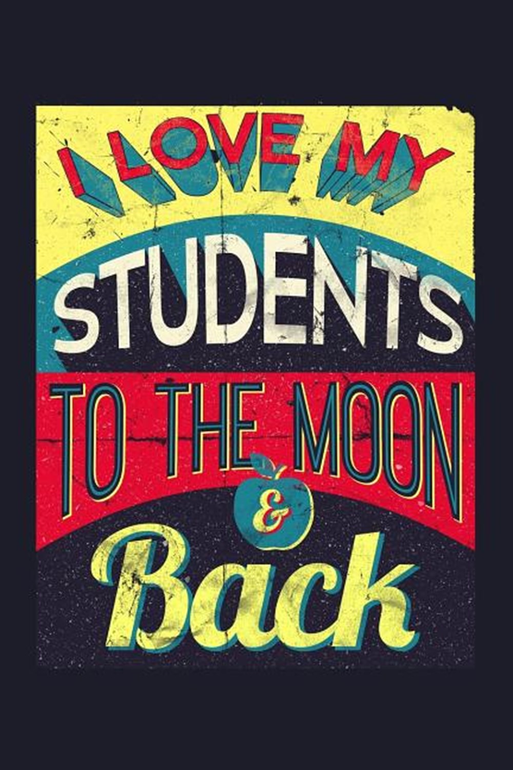 I Love My Students To The Moon & Back Blank Paper Sketch Book - Artist Sketch Pad Journal for Sketch