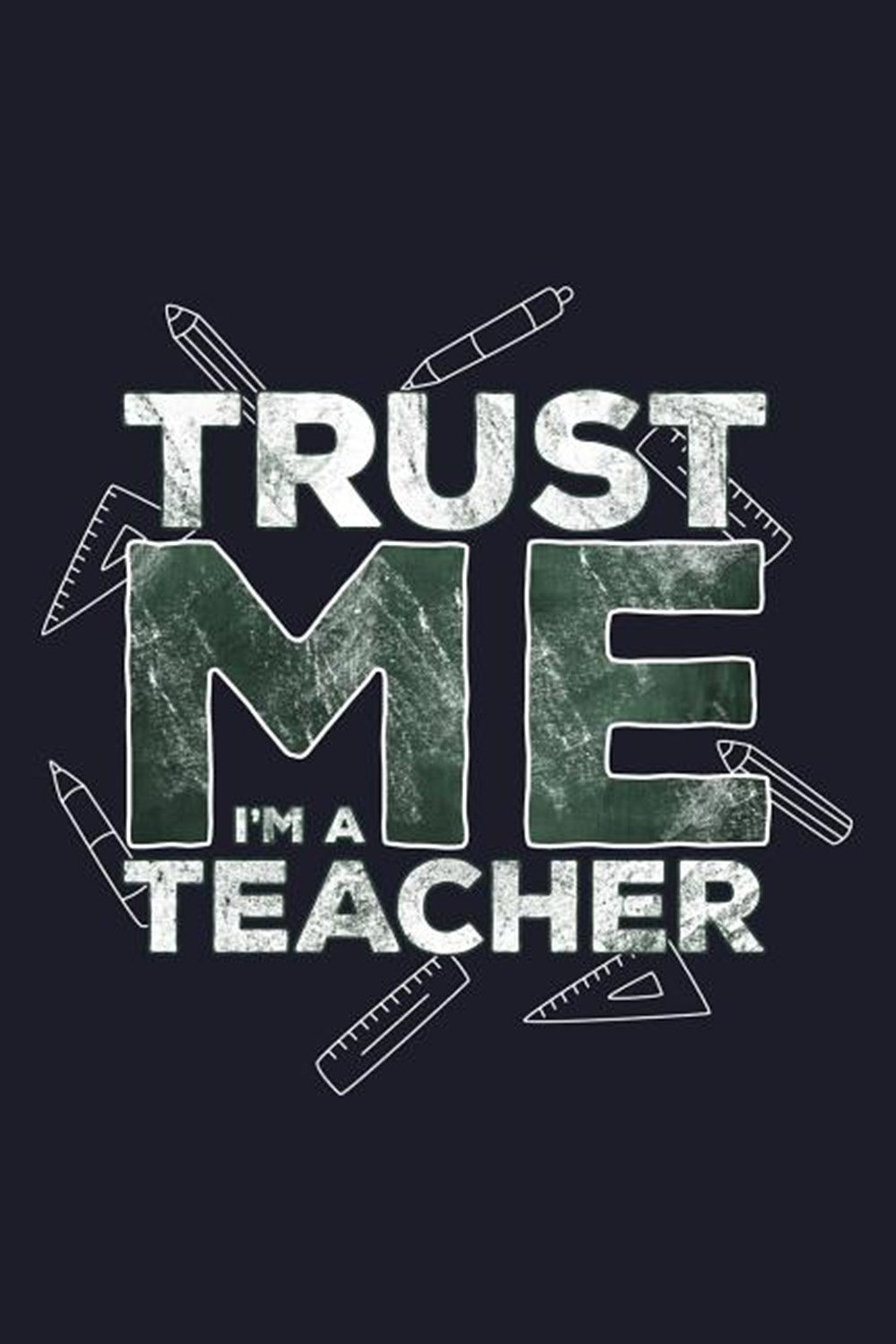 Trust Me I'm A Teacher Blank Paper Sketch Book - Artist Sketch Pad Journal for Sketching, Doodling, 