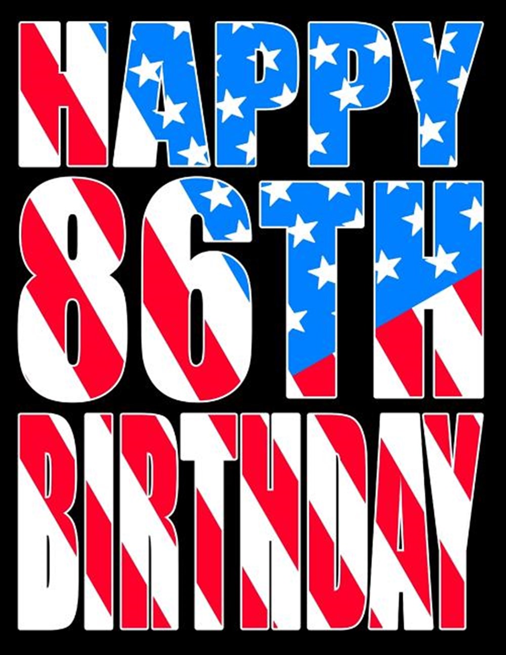 Happy 86th Birthday: Large Print Address Book with Patriotic American Flag Theme. Forget the Birthda