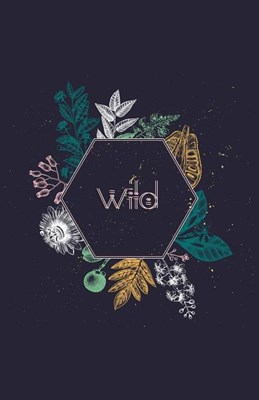 Wild: Planner for Women - Goal Setting - Hourly Time Scheduler - To Do List - Notes - 3 Monthly Calendars - Soft Cover - Sma