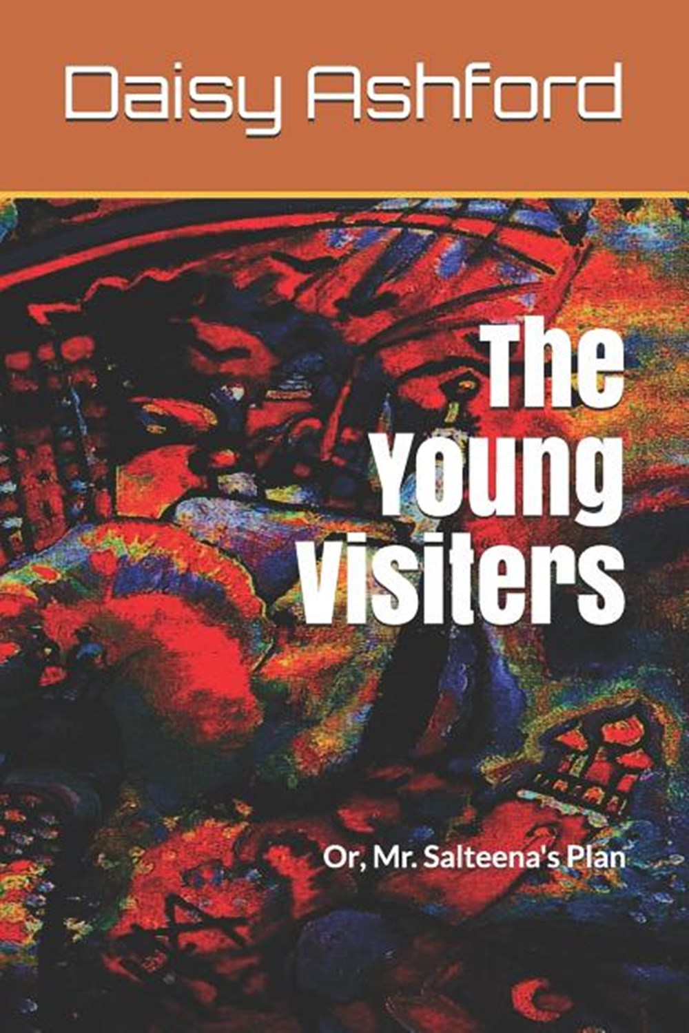Young Visiters: Or, Mr. Salteena's Plan