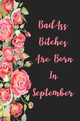 Badass Bitches Are Born In June: funny & cute pocket sized Birthday gag gift 6'X 9" 100 pages blank line pages...