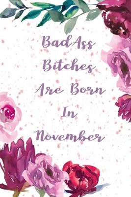 Badass Bitches Are Born In May: funny & cute pocket sized Birthday gag gift 6'X 9" 100 pages blank line pages...