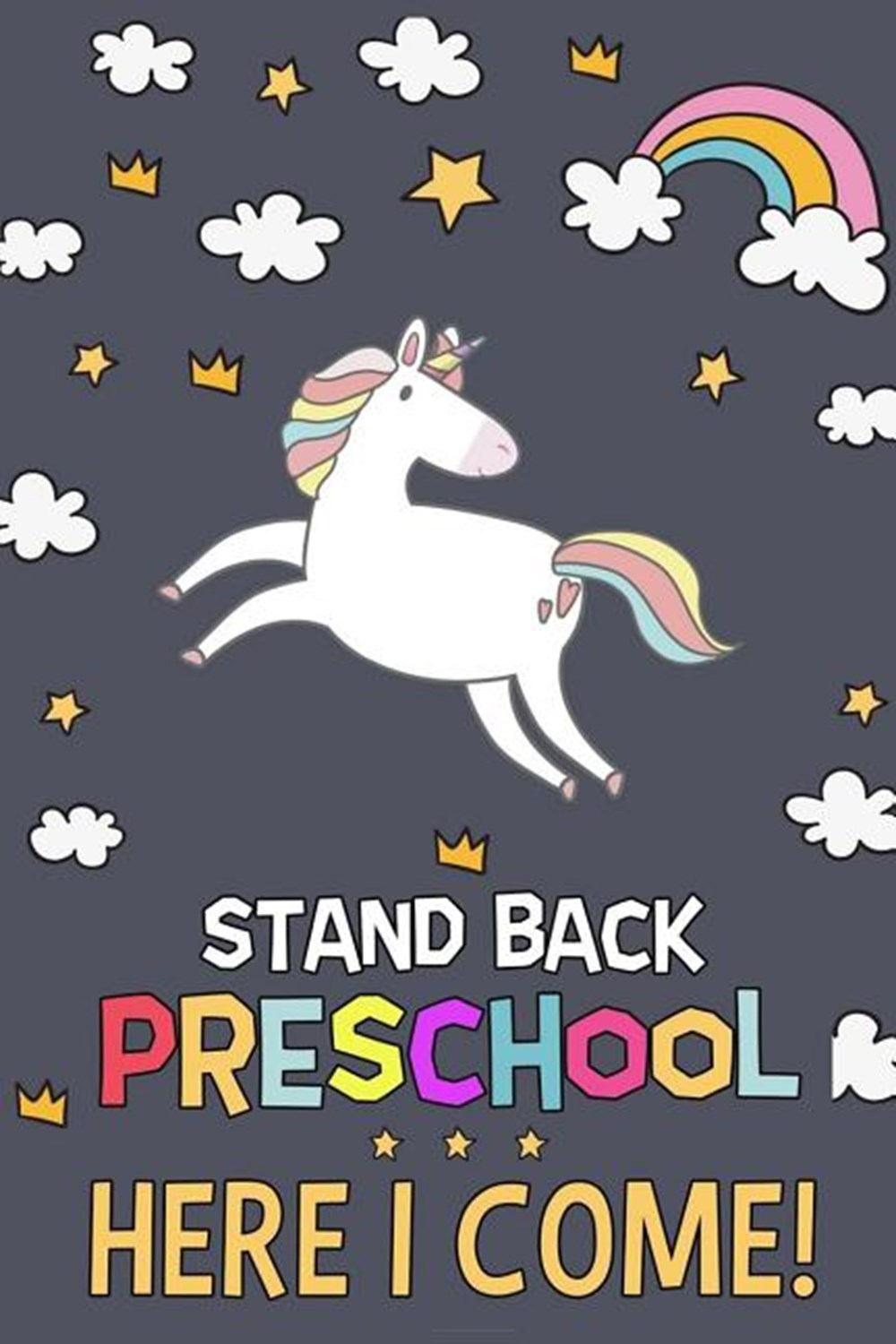 Stand Back Preschool Here I Come! in Paperback by Ernest Creative Designs