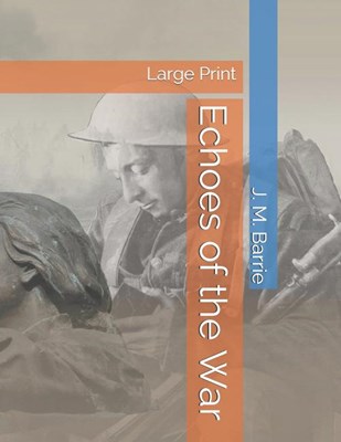  Echoes of the War: Large Print