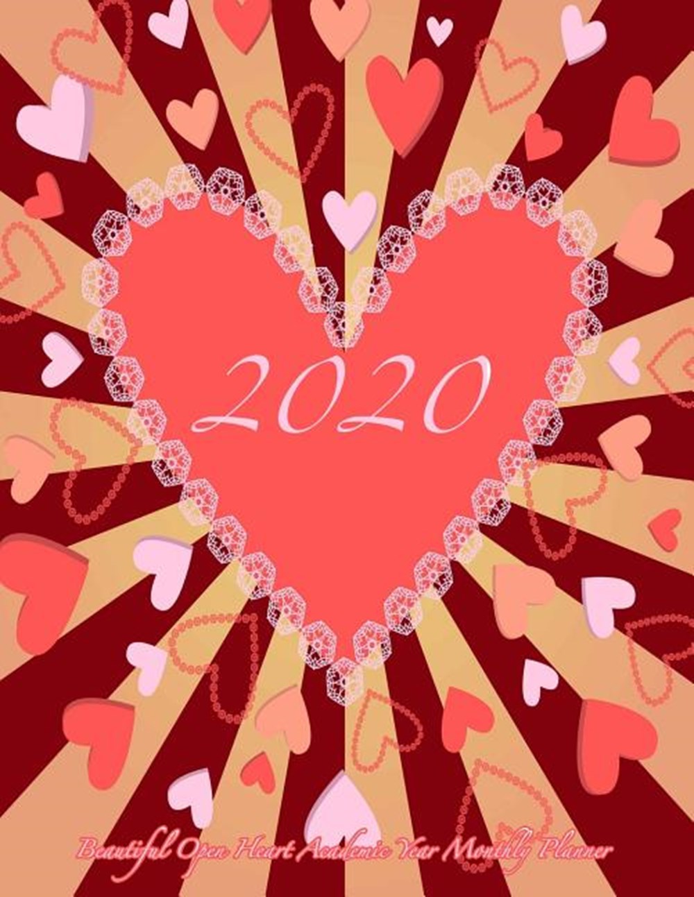 2020 Beautiful Open Heart Academic Year Monthly Planner July 2019 To December 2020 Calendar Schedule