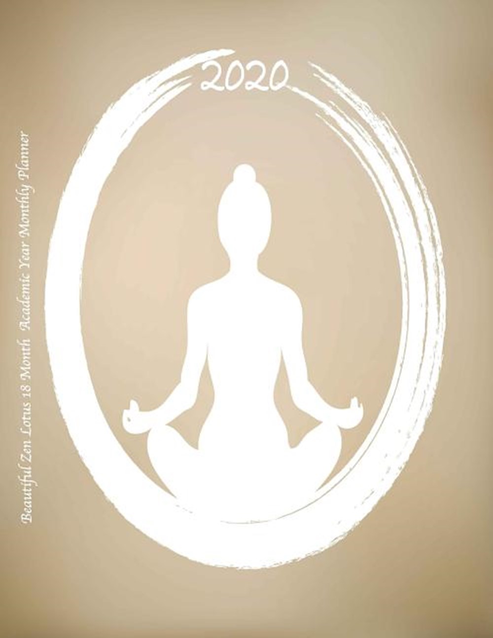 2020 Beautiful Zen Lotus 18 Month Academic Year Monthly Planner July 2019 To December 2020 Calendar 