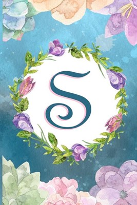 S: Watercolor Monogram Handwritten Initial S with Vintage Retro Floral Wreath Elements - College Ruled Lined Writing Jour