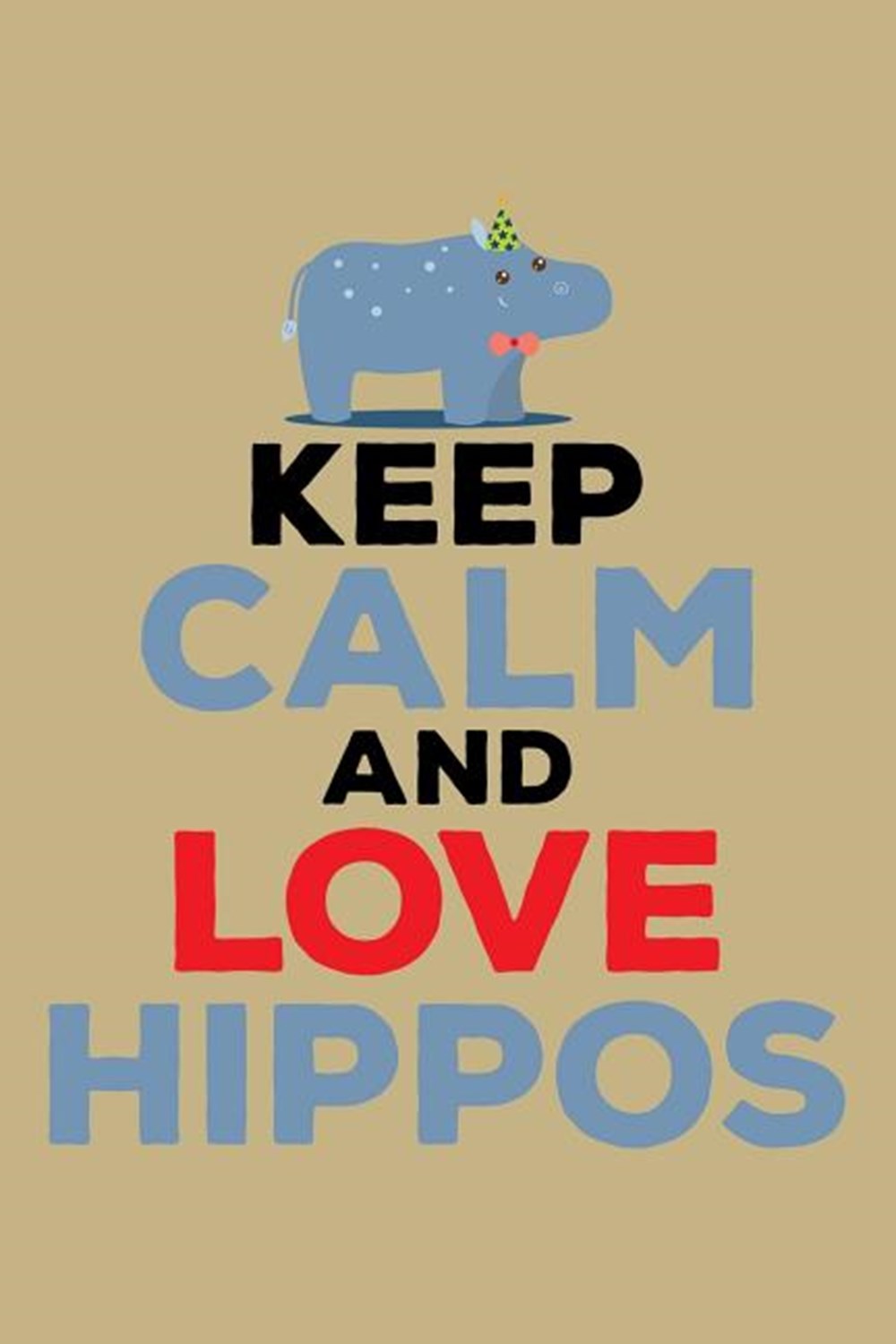 Keep Calm And Love Hippos Blank Paper Sketch Book - Artist Sketch Pad Journal for Sketching, Doodlin