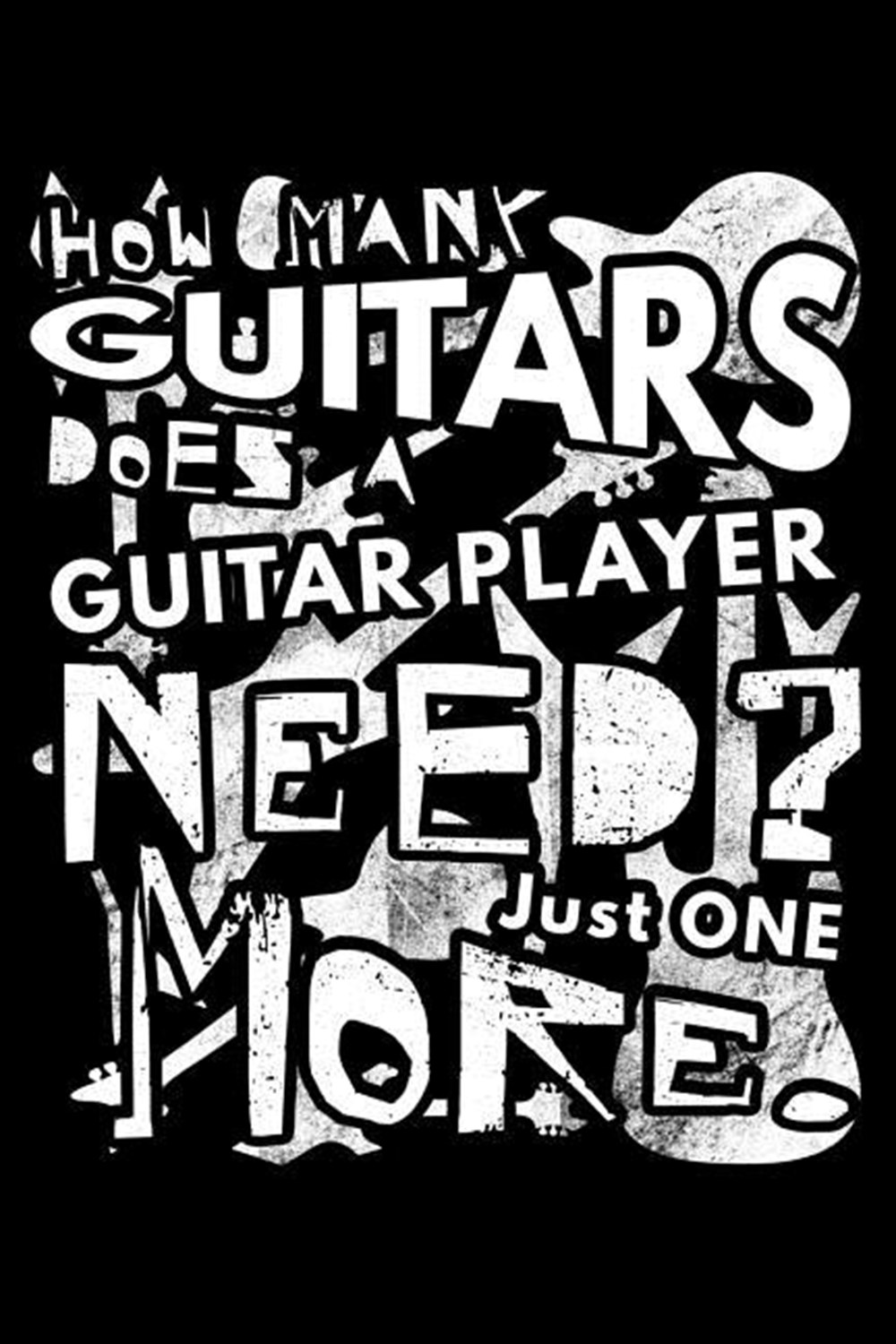 How Many Guitars Does A Guitar Player Need? Just One More. Blank Paper Sketch Book - Artist Sketch P