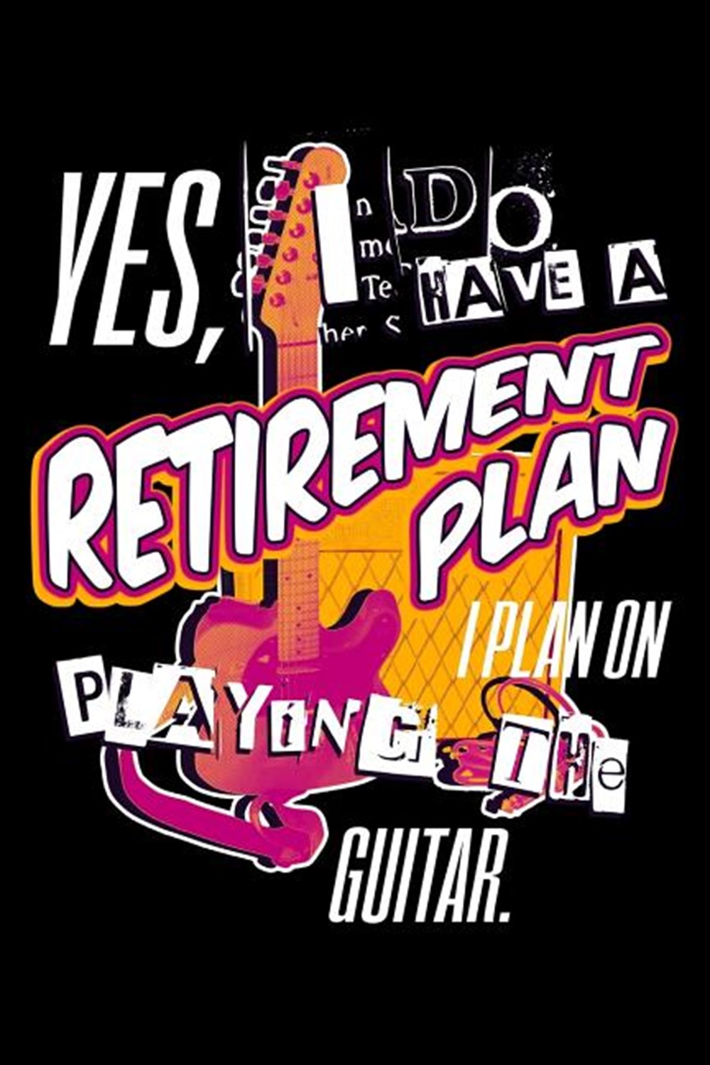 Yes, I Do A Retirement Plan I Plan On Play The Guitar Blank Paper Sketch Book - Artist Sketch Pad Jo