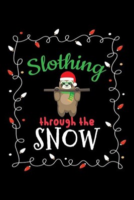 Slothing Through The Snow: Blank Paper Sketch Book - Artist Sketch Pad Journal for Sketching, Doodling, Drawing, Painting or Writing