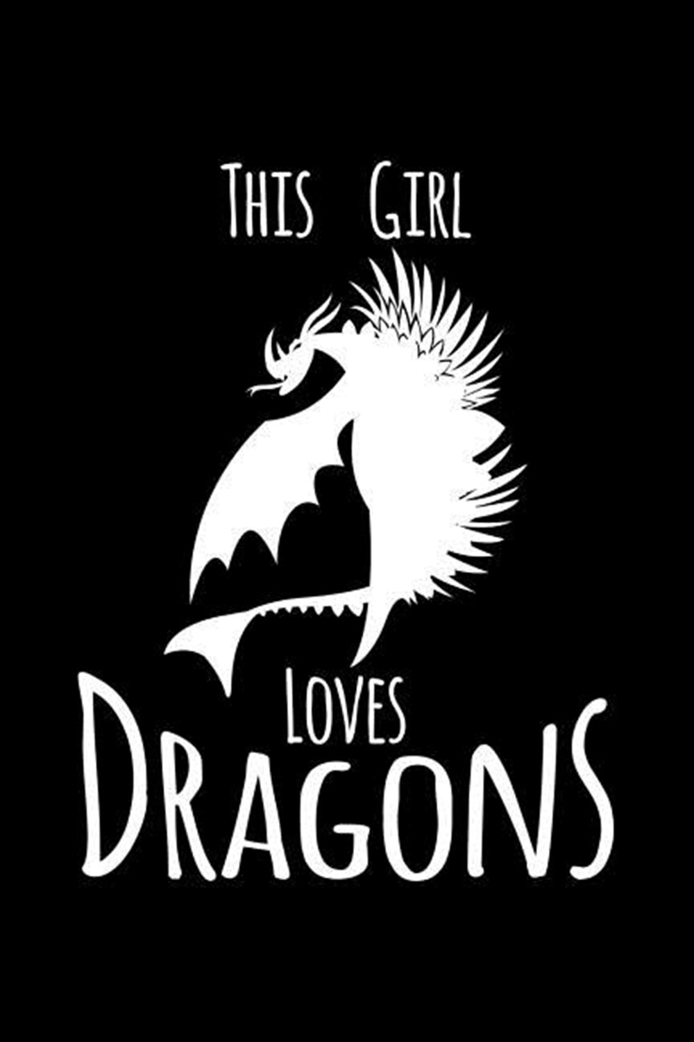 This Girl Loves Dragons Blank Paper Sketch Book - Artist Sketch Pad Journal for Sketching, Doodling,