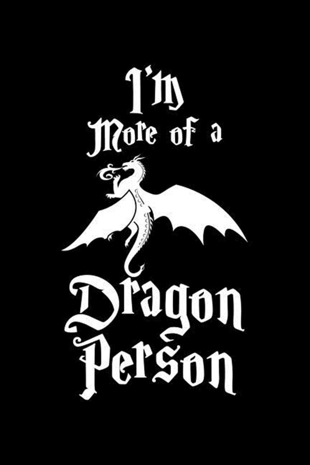 I'm More Of A Dragon Person Blank Paper Sketch Book - Artist Sketch Pad Journal for Sketching, Doodl