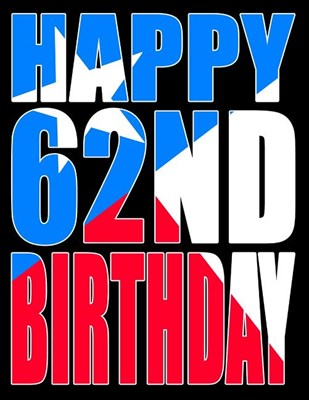 Happy 62nd Birthday: Texas Flag Themed Large Print Address Book for Seniors. Forget the Birthday Card and Get a Birthday Book Instead!