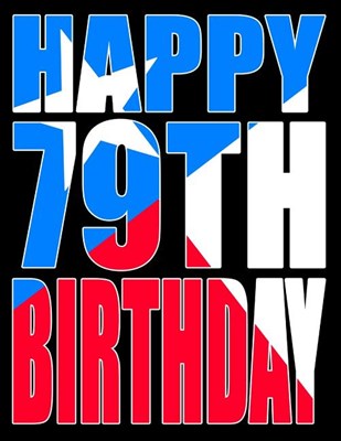 Happy 79th Birthday: Texas Flag Themed Large Print Address Book for Seniors. Forget the Birthday Card and Get a Birthday Book Instead!