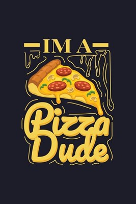 I Am Pizza Dude: Blank Paper Sketch Book - Artist Sketch Pad Journal for Sketching, Doodling, Drawing, Painting or Writing