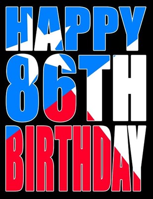 Happy 86th Birthday: Texas Flag Themed Large Print Address Book for Seniors. Forget the Birthday Card and Get a Birthday Book Instead!