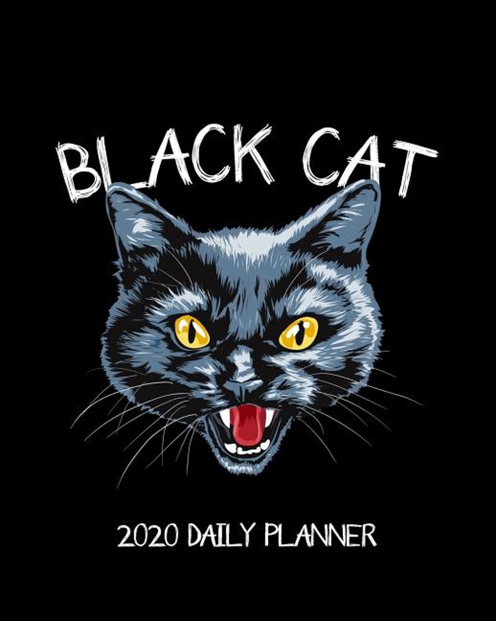 Black Cat - 2020 Daily Planner Crazy Cat Vintage Design - One Year - 365 Day Full Page a Day Schedul