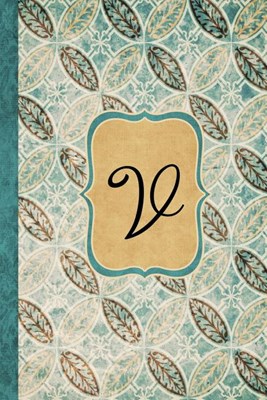 V: Beautiful Monogram Journal V, Vintage Pattern Style with lined pages