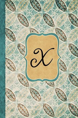 X: Beautiful Monogram Journal X, Vintage Pattern Style with lined pages