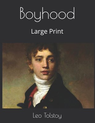 Boyhood: Large Print