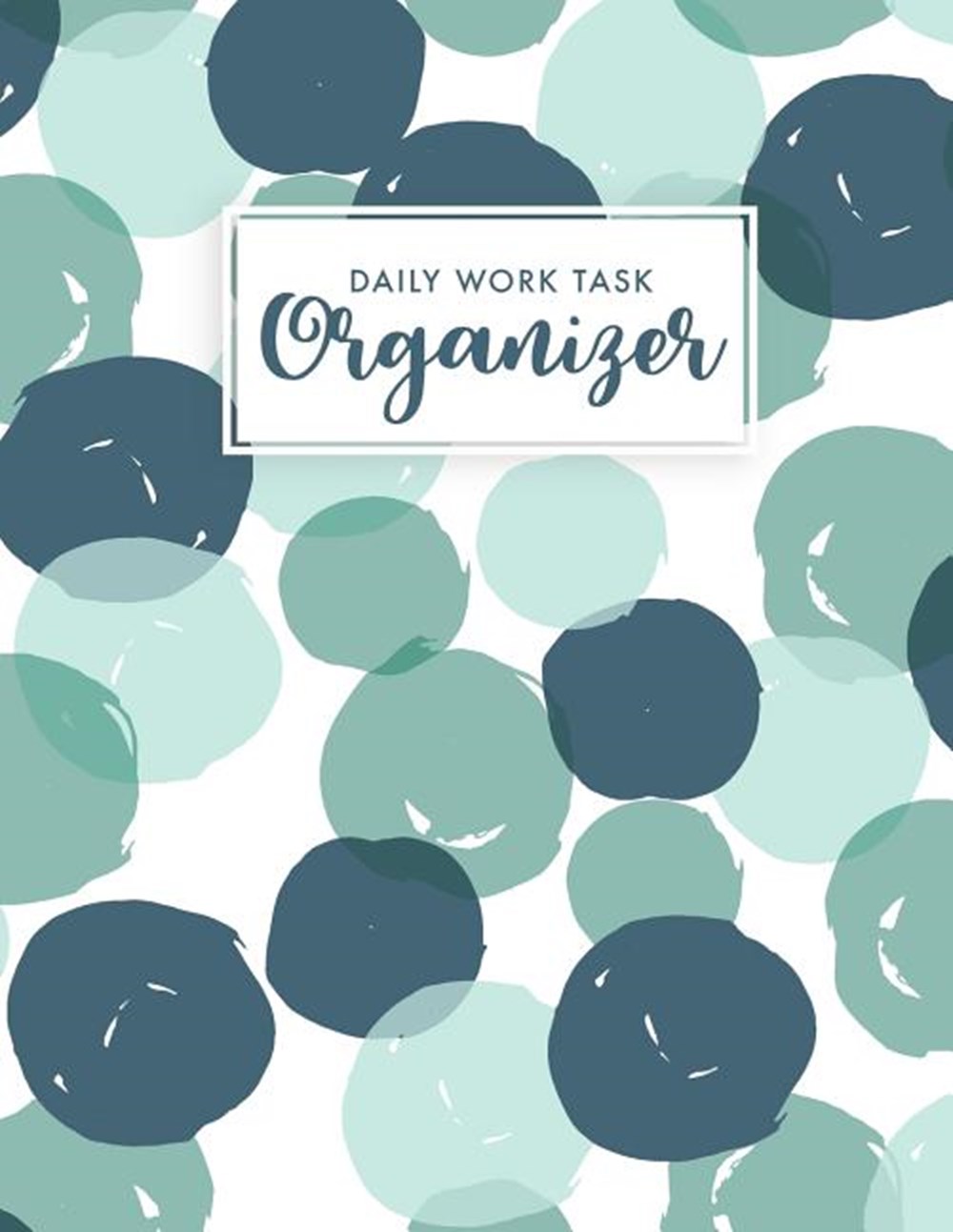 Daily Work Task Organizer Work Day Planner - Organizer Journal Schedule Task - Appointment Book Dail