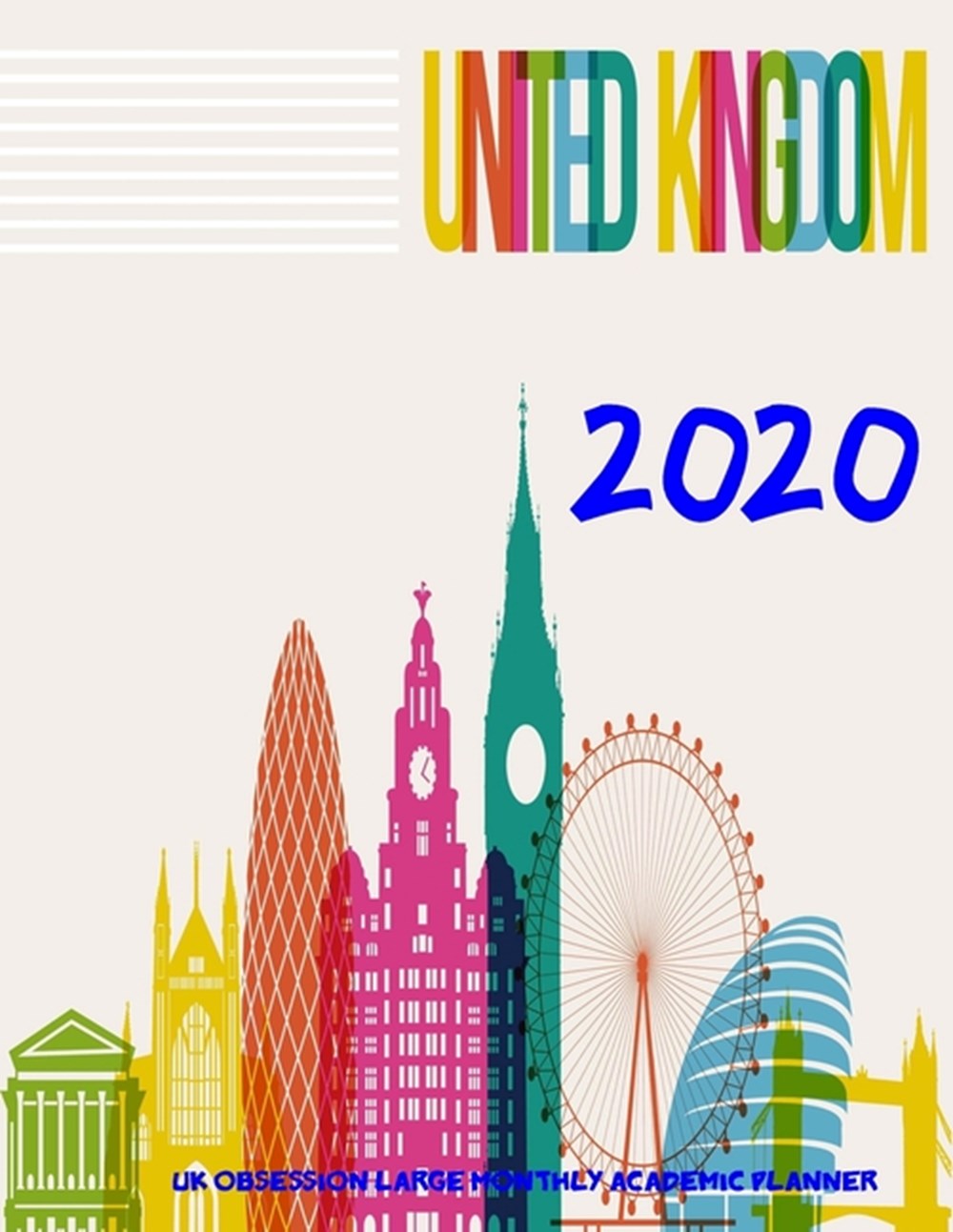 United Kingdom 2020 UK Obsession Large Monthly Academic Planner July 2019 To December 2020 Calendar 