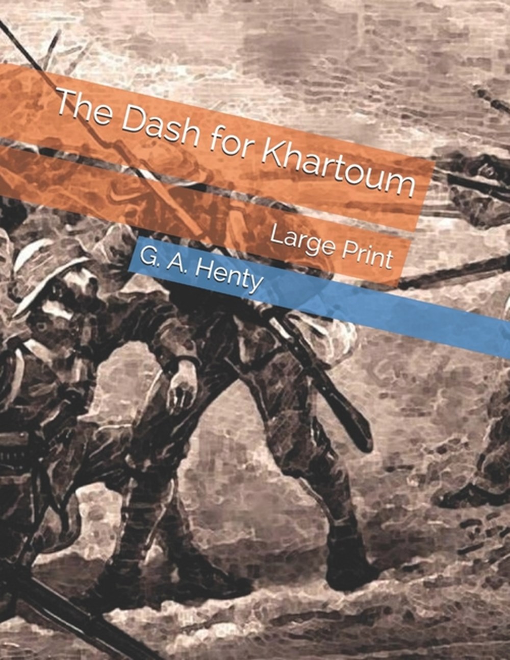Dash for Khartoum: Large Print