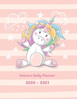 Unicorn Daily Planner 2020-2021: Two Year Fantasy Unicorn Daily Weekly Yearly 2020-2021 Planner. Cute Agenda & Organizer. Clean yearly and weekly cale