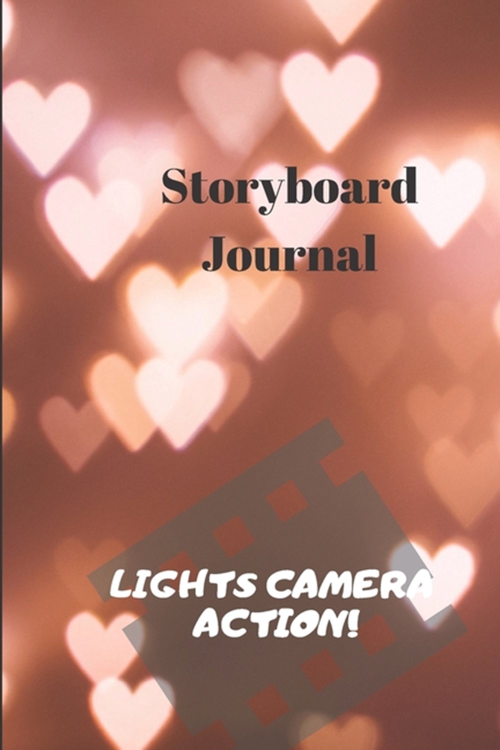 Lights Camera Action Storyboard Journal: Storyboard Journal for filmmakers, DOPs, directors, animato