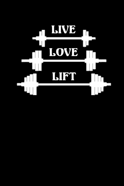 Live Love Lift in Paperback by Better Body Publiations