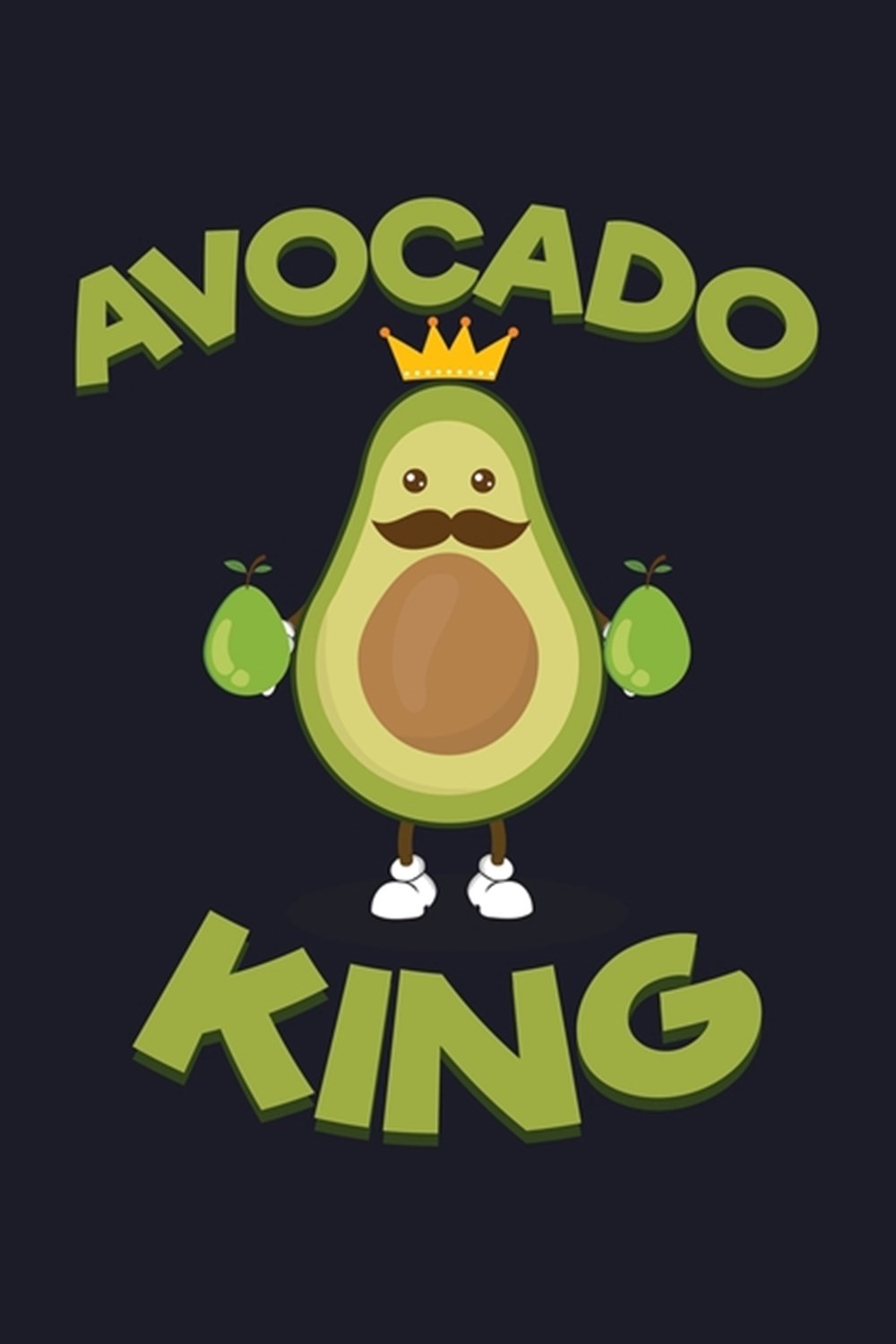 Avocado King Blank Cookbook Journal to Write in Recipes and Notes to Create Your Own Family Favorite
