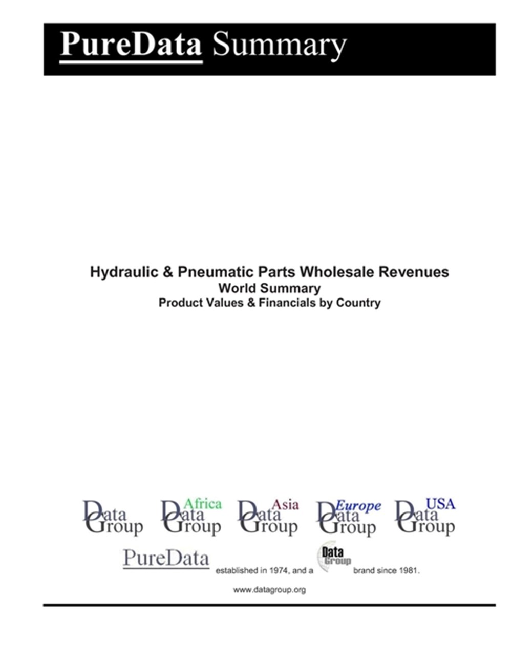 Hydraulic & Pneumatic Parts Wholesale Lines World Summary Product Values & Financials by Country