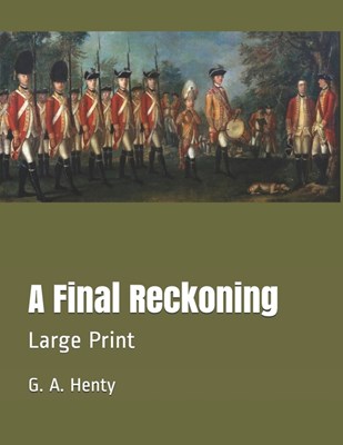 A Final Reckoning: Large Print