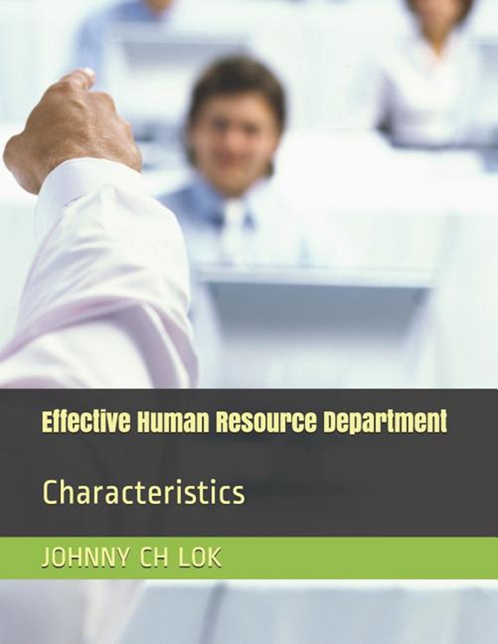 Effective Human Resource Department: Characteristics