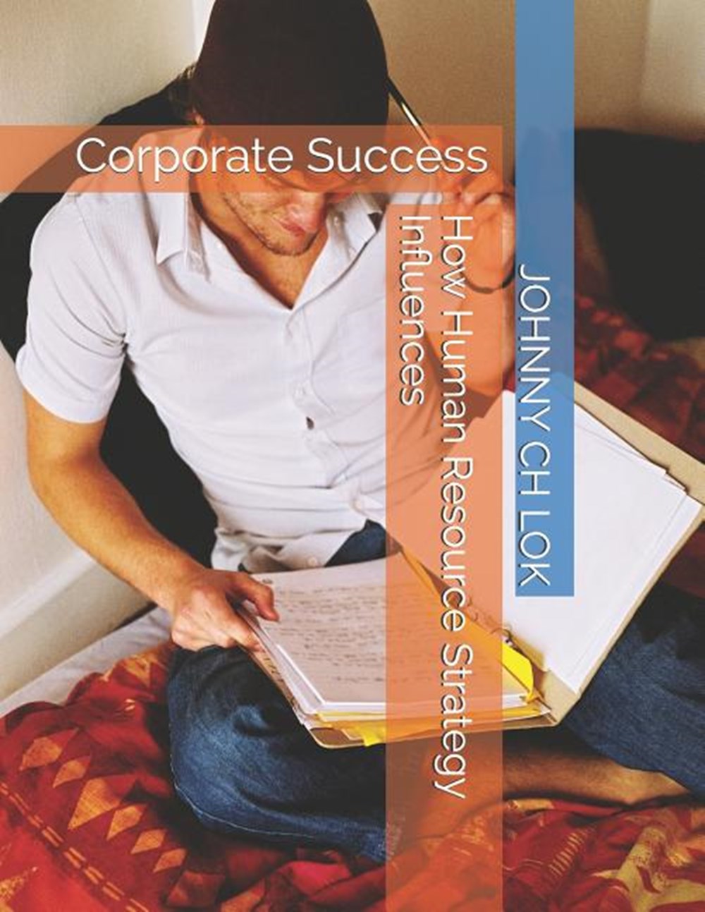 How Human Resource Strategy Influences: Corporate Success