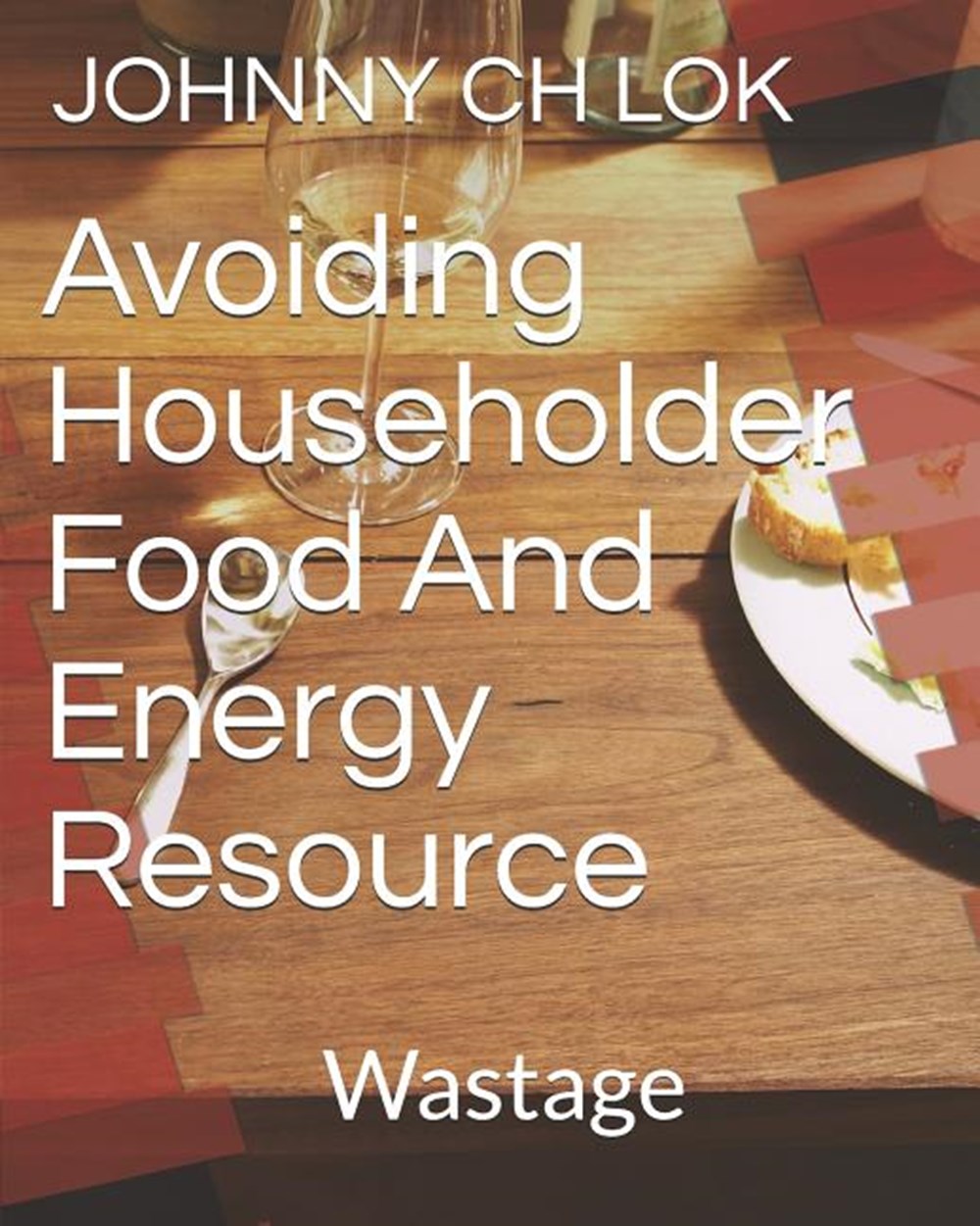Avoiding Householder Food and Energy Resource Wastage