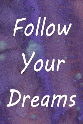  Follow Your Dreams: Cute Watercolor Cover Gratitude Journal - Practice Daily Reflection For A Happy Healthy Mind