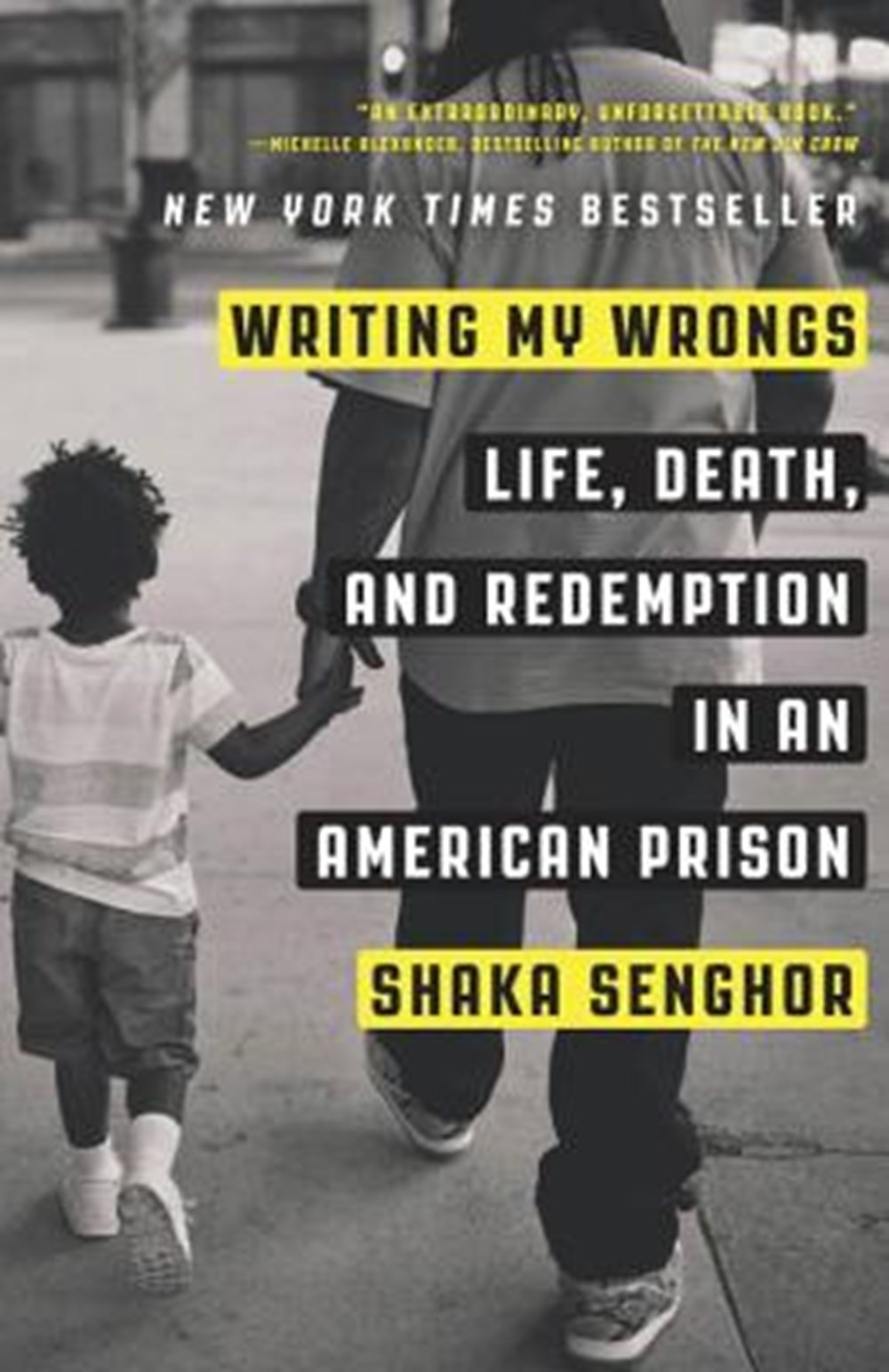 Writing My Wrongs Life, Death, and Redemption in an American Prison